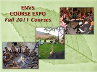 ENVS COURSE EXPO Fall 2011 Courses