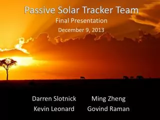 Passive Solar Tracker Team Final Presentation