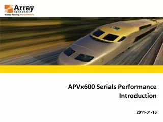 APVx600 Serials Performance Introduction