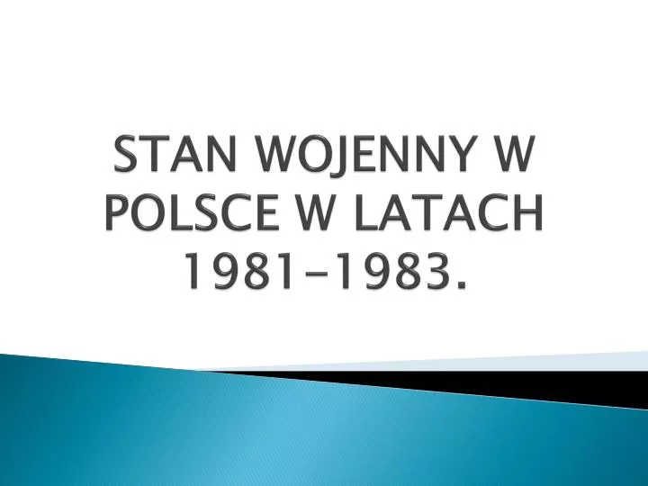 stan wojenny w polsce w latach 1981 1983