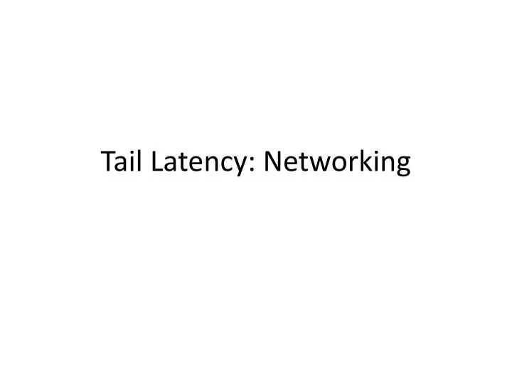 tail latency networking