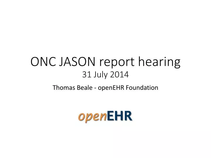 onc jason report hearing 31 july 2014
