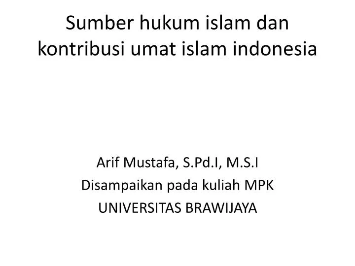 sumber hukum islam dan kontribusi umat islam indonesia