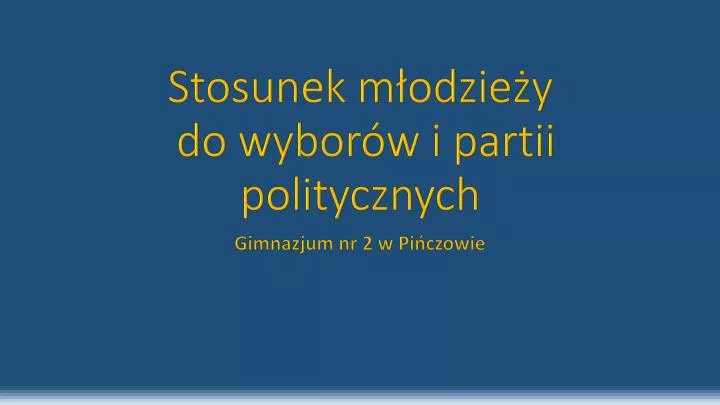 stosunek m odzie y do wybor w i partii politycznych