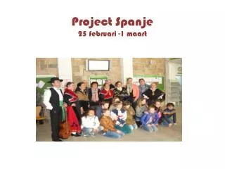 project spanje 25 februari 1 maart