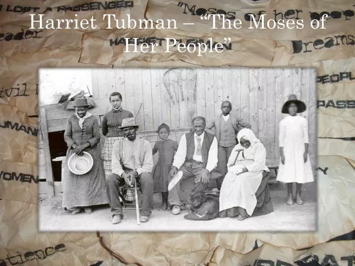 harriet tubman the moses of her people