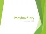 Pohybové hry - slide 1