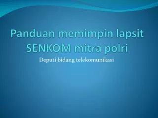 panduan memimpin lapsit senkom mitra polri