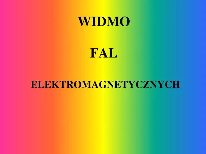 widmo fal elektromagnetycznych