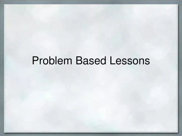 problem based lessons