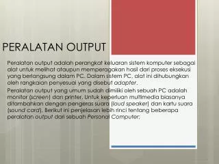 peralatan output