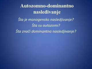 autozomno dominantno nasle ivanje