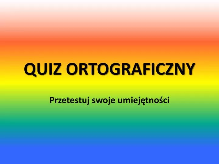 quiz ortograficzny