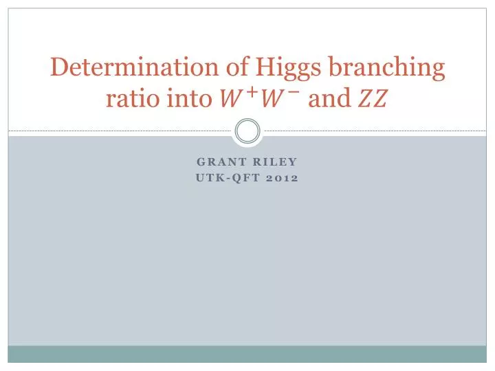 determination of higgs branching ratio into and