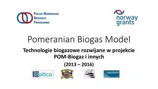 pomeranian biogas model