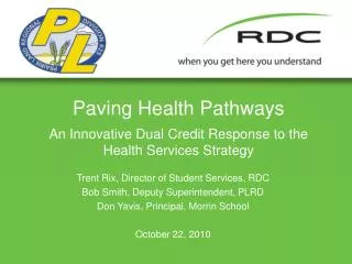 Paving Health Pathways An Innovative Dual Credit Response to the Health Services Strategy
