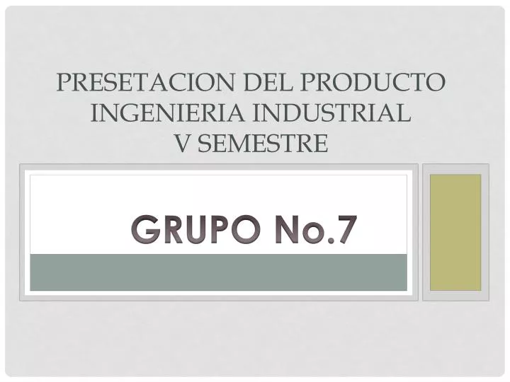 presetacion del producto ingenieria industrial v semestre