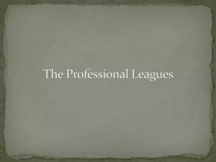 the professional leagues