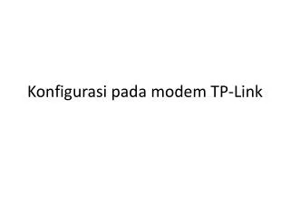 konfigurasi pada modem tp link