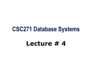 CSC271 Database Systems