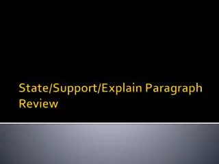 State/Support/Explain Paragraph Review