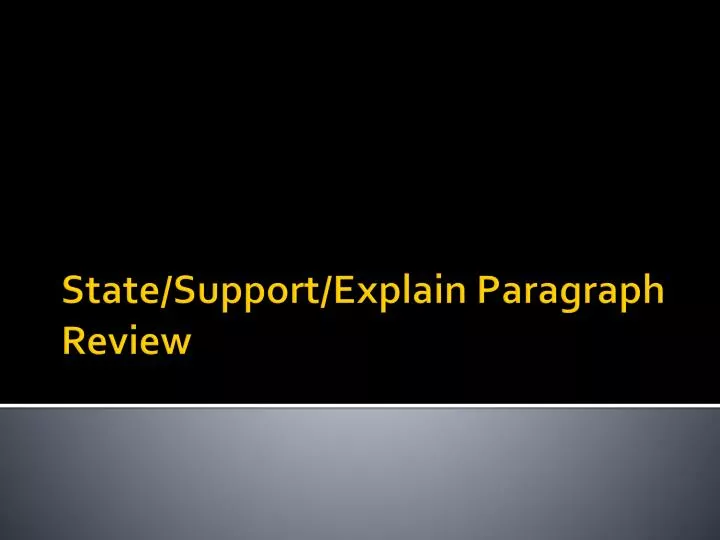 state support explain paragraph review