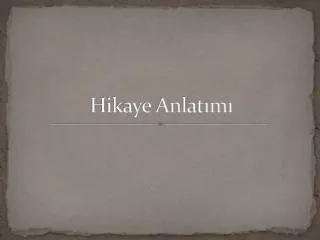 hikaye anlat m