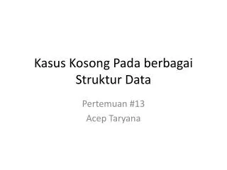 kasus kosong pada berbagai struktur data