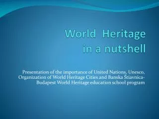 World Heritage in a nutshell