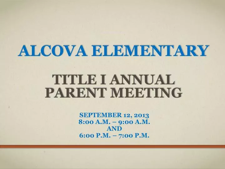 alcova elementary title i annual parent meeting