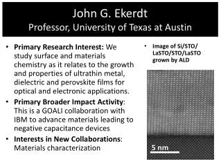 John G. Ekerdt Professor , University of Texas at Austin