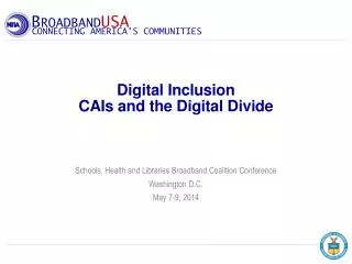 Digital Inclusion CAIs and the Digital Divide