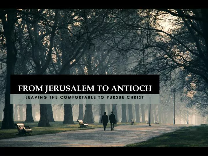 from jerusalem to antioch