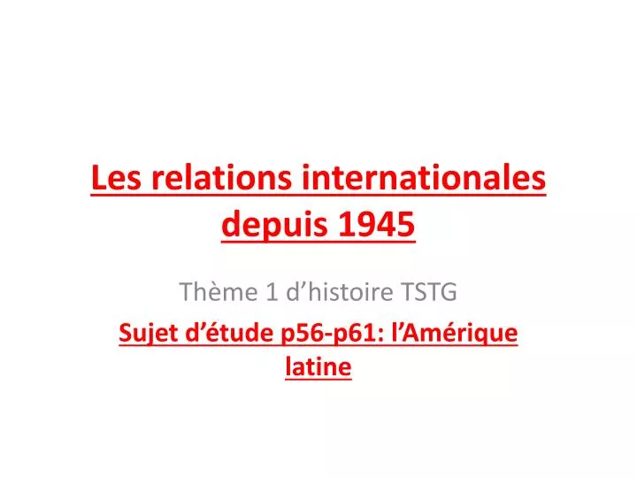 les relations internationales depuis 1945