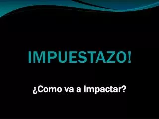 impuestazo