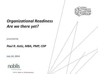 Organizational Readiness Are we there yet?