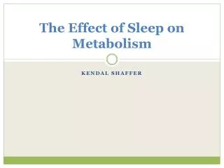 The Effect of Sleep on Metabolism