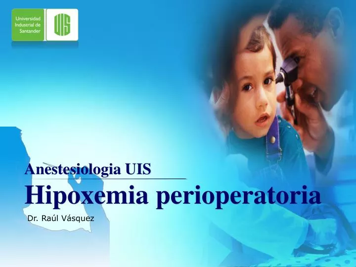 anestesiologia uis hipoxemia perioperatoria