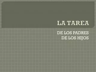 la tarea