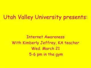 Utah Valley University presents: