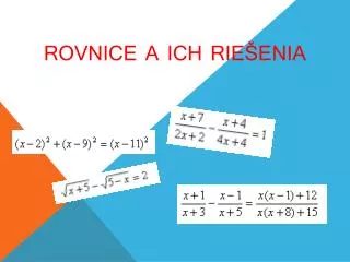 rovnice a ich rie enia