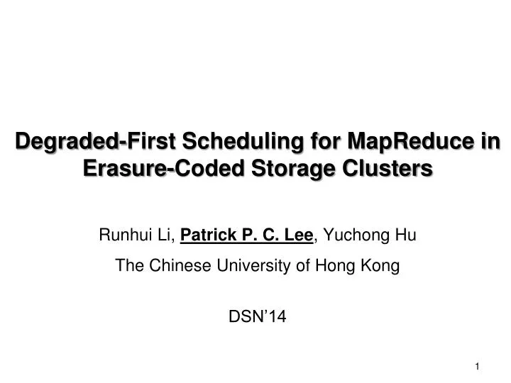 degraded first scheduling for mapreduce in erasure coded storage clusters