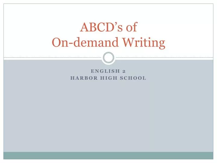 abcd s of on demand writing
