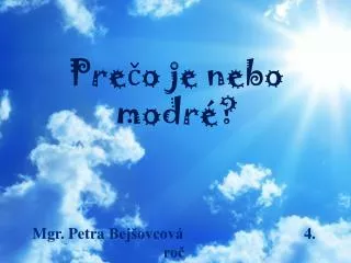 pre o je nebo modr