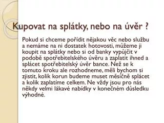 kupovat na spl tky nebo na v r