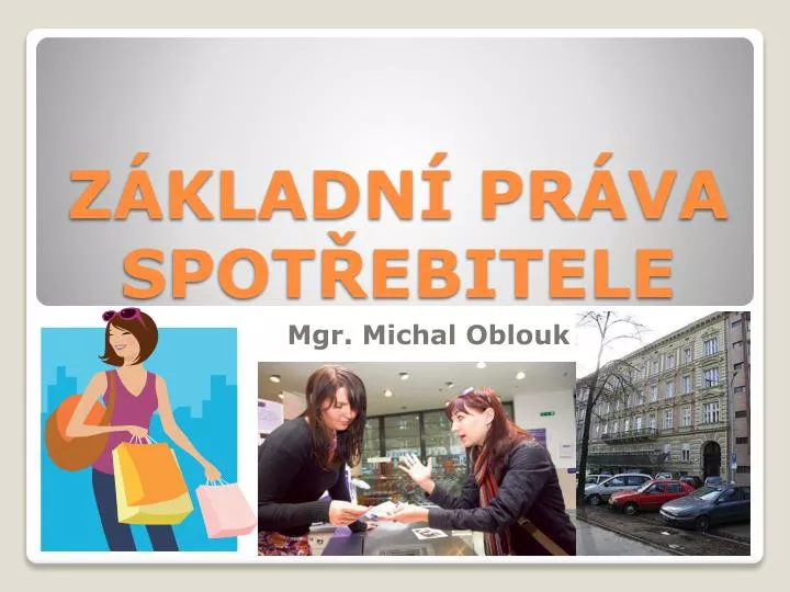 z kladn pr va spot ebitele