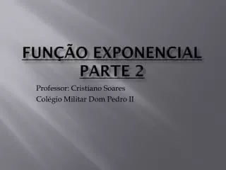 fun o exponencial parte 2