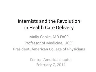 Internists and the Revolution in Health Care Delivery