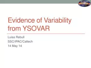 E vidence of Variability from YSOVAR
