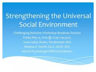 Strengthening the Universal Social Environment